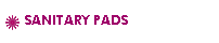 SANITARY PADS